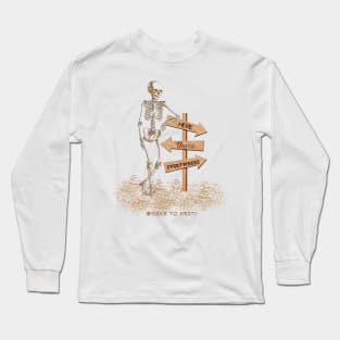 Where to Next?... Here, there, everywhere... Long Sleeve T-Shirt